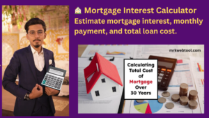 ๐ Mortgage Interest Calculator