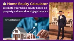 🏠 Home Equity Calculator