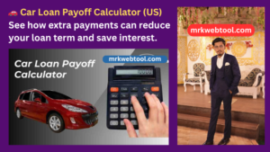 🚗 Car Loan Payoff Calculator (US) 