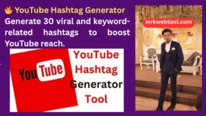๐ฅ YouTube Hashtag Generator