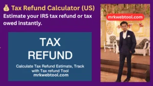 ๐ฐ Tax Refund Calculator (US)