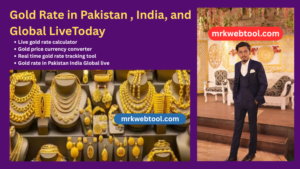Gold Rate in Pakistan , India, and Global LiveToday 