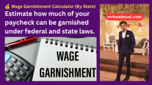 ๐ฐ Wage Garnishment Calculator (By State)